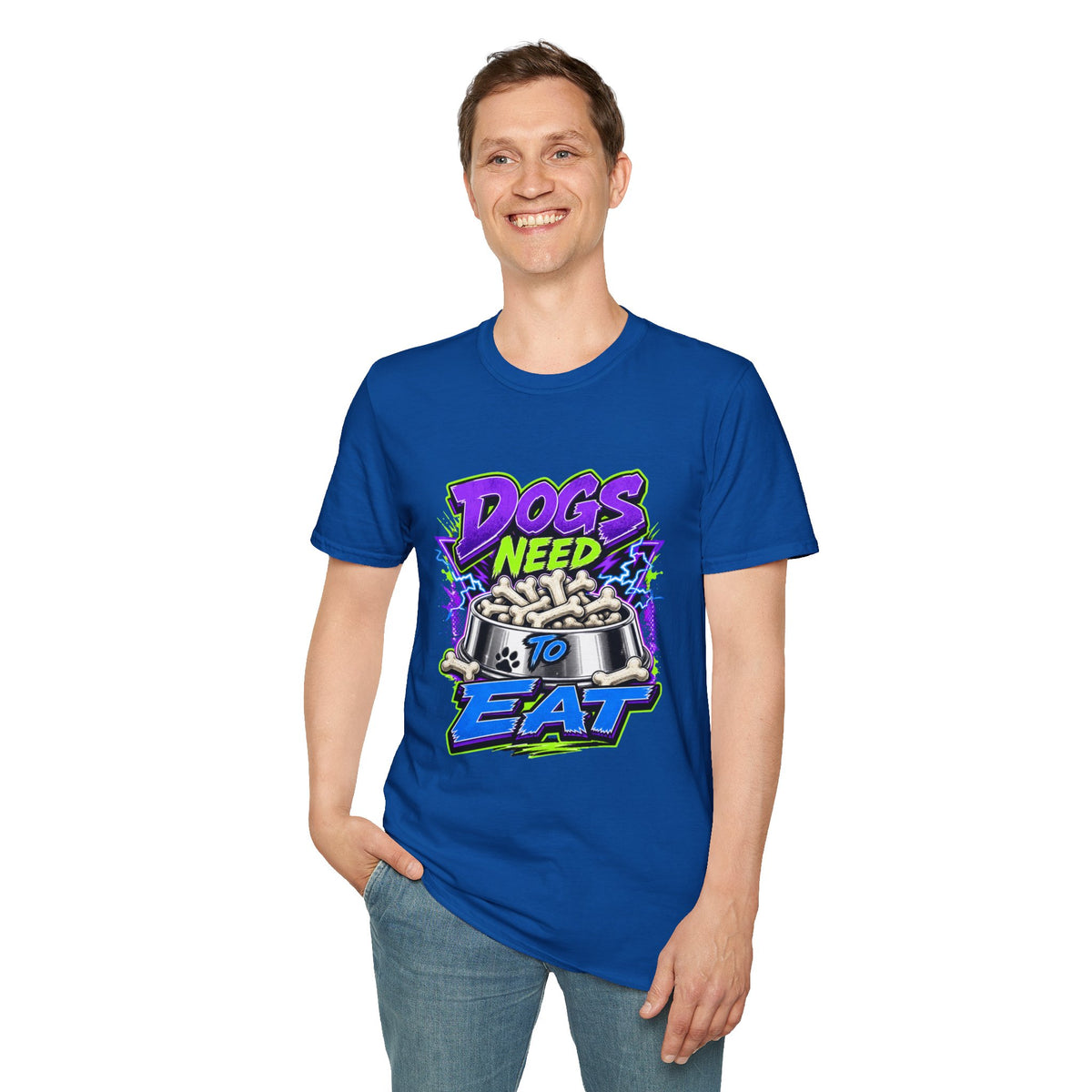 Dogs Need to Eat T-Shirt
