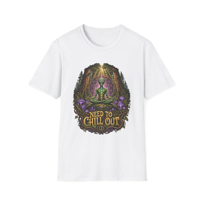 Alien Meditation T‑Shirt — "Need to Chill Out" Psychedelic Forest Graphic