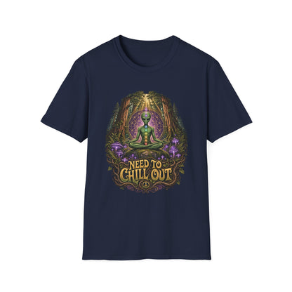 Alien Meditation T‑Shirt — "Need to Chill Out" Psychedelic Forest Graphic