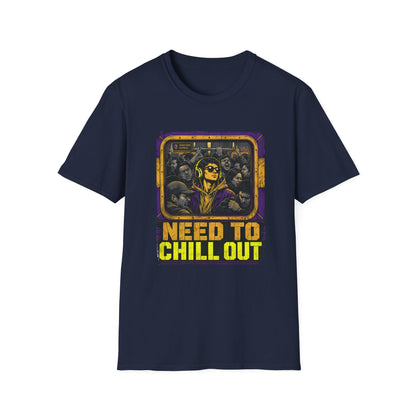 Need To Chill Out T‑Shirt — Retro Subway Vibe Relaxation Tee