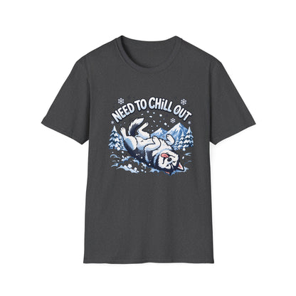 Need to Chill Out T-Shirt — Relaxed Husky Winter Snow Design