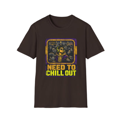 Need To Chill Out T‑Shirt — Retro Subway Vibe Relaxation Tee