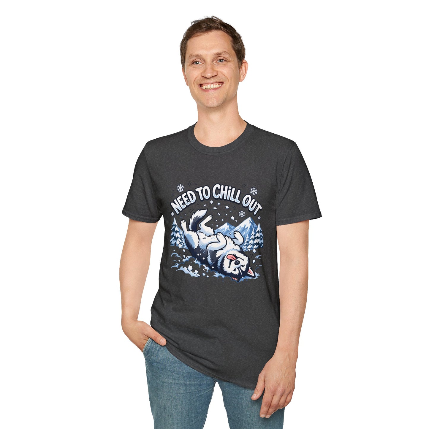 Need to Chill Out T-Shirt — Relaxed Husky Winter Snow Design
