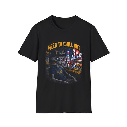 Alien NYC T‑Shirt — "Need to Chill Out" Graphic Tee