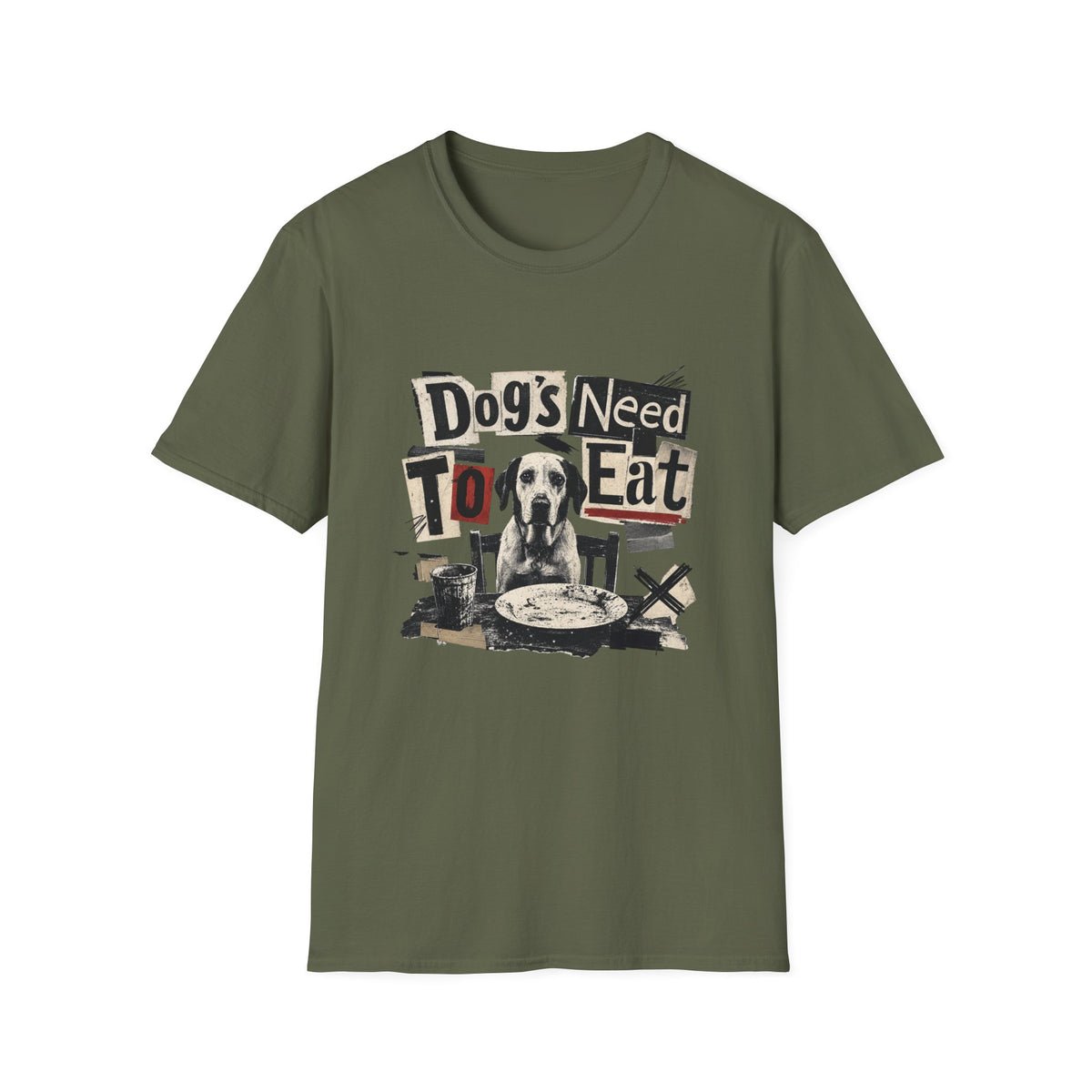 Dog's Need to Eat T-Shirt — Funny Rescue Dog Graphic Tee for Pet Lovers