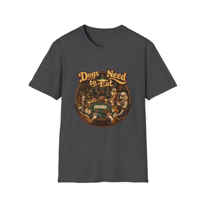 Dogs Need to Eat T-Shirt — Vintage Dog Poker Night Graphic Tee