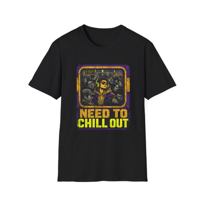 Need To Chill Out T‑Shirt — Retro Subway Vibe Relaxation Tee