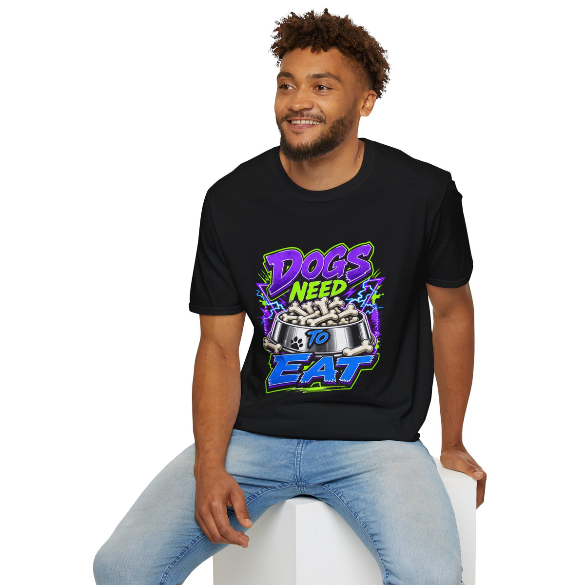 Dogs Need to Eat T-Shirt