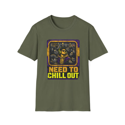 Need To Chill Out T‑Shirt — Retro Subway Vibe Relaxation Tee
