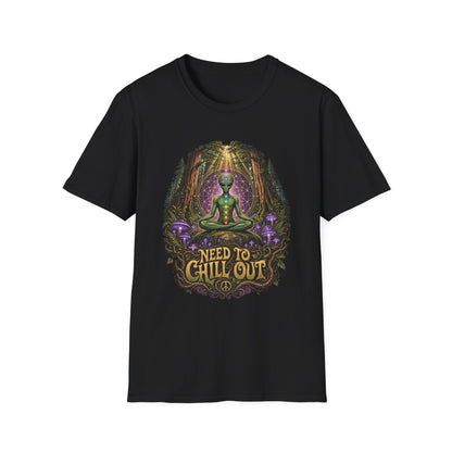 Alien Meditation T‑Shirt — "Need to Chill Out" Psychedelic Forest Graphic