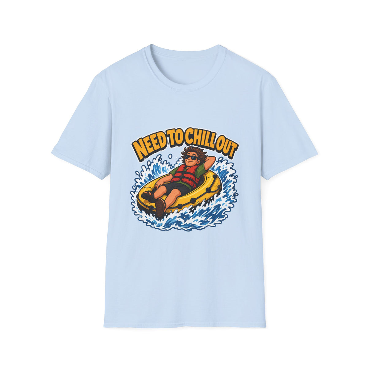 Need to Chill Out T‑Shirt – Rafting Summer Tee