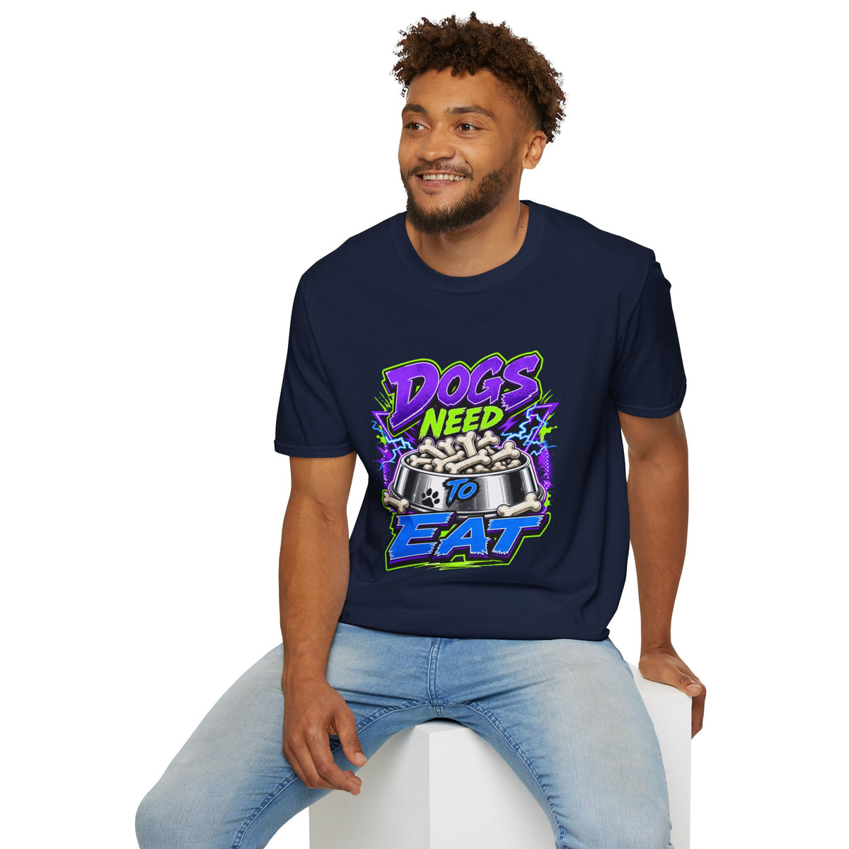 Dogs Need to Eat T-Shirt
